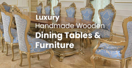 Luxury handmade Wooden Dining Tables and Chairs